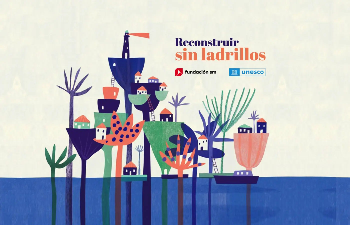 Reconstruir sin ladrillos: apoyo socioemocional en contextos de emergencia. Fundación SM, UNESCO.